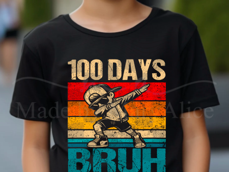 100 Days Bruh Tee For Sale